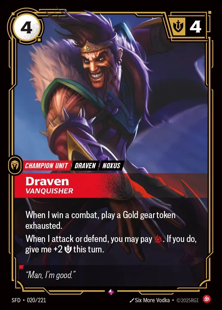 Draven, Vanquisher