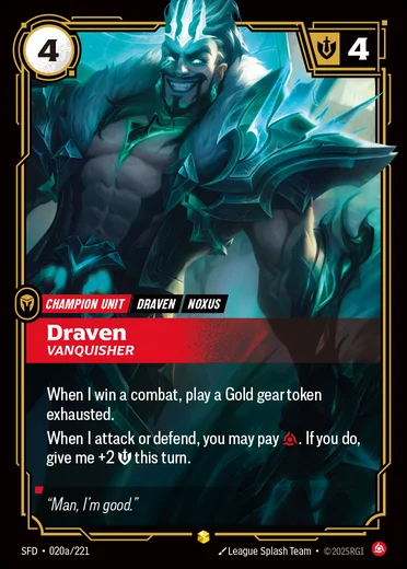 Draven, Vanquisher