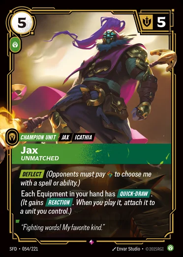 Jax, Unmatched