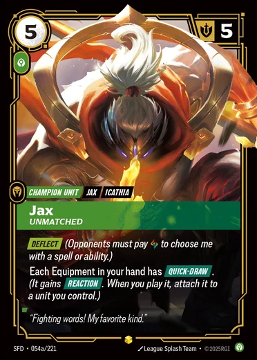 Jax, Unmatched
