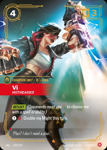 Vi, Hotheaded